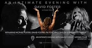 Katharine McPhee Foster & David Foster - An intimate evening with David Foster - The hitman tour '21