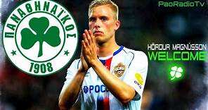 Hördur Magnússon (Best Moments) Welcome To Panathinaikos
