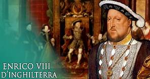 Enrico VIII, il Re che divorziò dalla Chiesa e sposò sei mogli