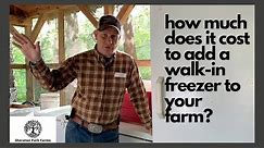 Adding A Walk In Freezer To Your Farm - Final Costs On Our Farm Business Expansion