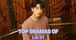 TOP 7 BEST LIN YI DRAMA LIST OF ALL TIME | DRAMA LIST OF LIN YI #LINYI