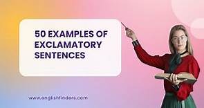 50 Examples of Exclamatory Sentences | English Finders