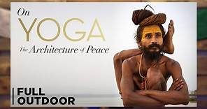 🎥 Documental | Yoga La Arquitectura de la Paz