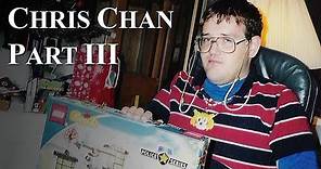Chris Chan: A Comprehensive History - Part 3