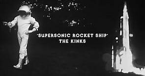 The Kinks - Supersonic Rocket Ship (Official Music Video)