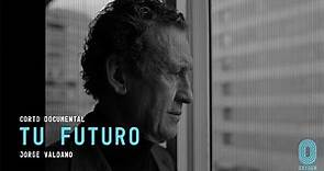 Tu futuro - Jorge Valdano (corto documental)