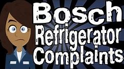 Bosch Refrigerator Complaints