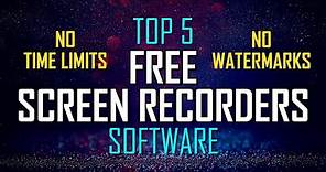 Top 5 Best Free Screen Recording Software