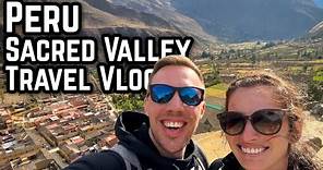 Peru Sacred Valley Travelvlog | What to see in the Sacred Valley | Sacred Valley Tour 1 Day