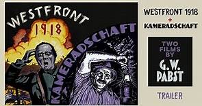 WESTFRONT 1918 & KAMERADSCHAFT (Two films by G.W. Pabst) (Masters of Cinema) New & Exclusive Trailer