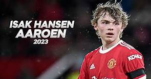 Isak Hansen-Aarøen - The Future of Manchester United - 2023ᴴᴰ