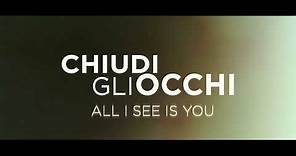 Chiudi gli occhi - All I See Is You (Blake Lively) - Trailer italiano ufficiale [HD]