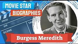 Movie Star Biography~Burgess Meredith