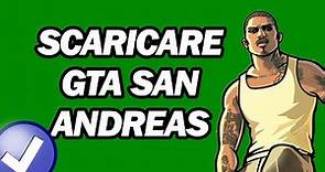 Come Scaricare GTA San Andreas | Passo dopo Passo