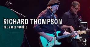 Richard Thompson - The Money Shuffle (Live At Celtic Connections)