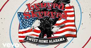 Lynyrd Skynyrd - Sweet Home Alabama (Lyric Video)