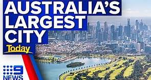 Sydney dethroned as Australia's largest city | 9 News Australia