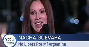 Nacha Guevara - No Llores Por Mí Argentina