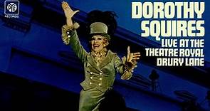 Dorothy Squires - Live At The Theatre Royal Drury Lane