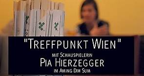 "Treffpunkt Wien" mit Pia Hierzegger