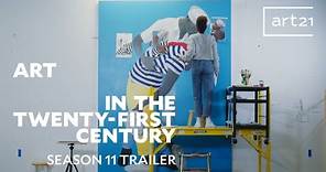 Trailer | Season 11 of "Art in the Twenty-First Century" | Art21