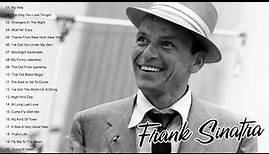 Frank Sinatra Greatest Hits - Best Songs Of Frank Sinatra Full Album
