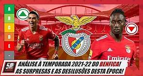Análise ao Benfica 2021-22 (Tier List) ● As surpresas e as desilusões desta época!