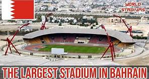 The Largest Stadium in Bahrain 🇧🇭