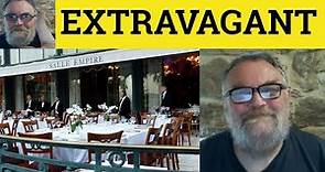 🔵 Extravagant Meaning - Extravagance Examples Extravagant Definition Essential GRE Vocab Extravagant