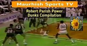 Robert Parish Power Dunks Compilation