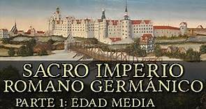SACRO IMPERIO ROMANO GERMÁNICO (Parte 1: Edad Media) Primer Reich (Documental Historia de Alemania)