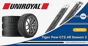 Uniroyal Tiger Paw GTZ All Season 2 Tire Reviews & Ratings