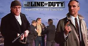 In the Line of Duty: Manhunt in the Dakotas (1991) | Full Movie