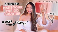 How to make your period end faster | 3 TIPS for a shorter period