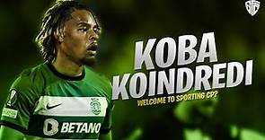 Koba Koindredi - Welcome to Sporting CP | 2024