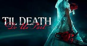Til Death Do Us Part | Official Trailer | Horror Brains