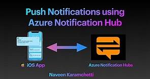 (2020)🔥 Configure Push Notifications for your iOS and Android Apps using Azure Notification HUBs