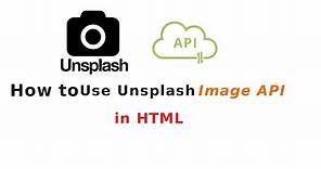 How to use unsplash Image Api in html
