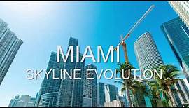 Evolution of the Downtown Miami Skyline