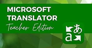 Microsoft Translator: How to use it in the Classroom