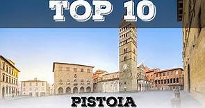 Top 10 cosa vedere a Pistoia