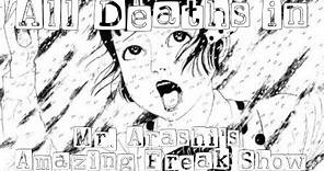 All Deaths in Mr. Arashi’s Amazing Freak Show (1984)
