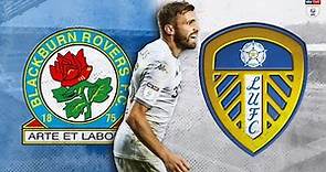 Watch Blackburn Rovers v Leeds United LIVE ONLY on LUTV | EFL Championship