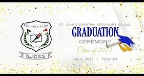 St. John's Christian Secondary School Graduation Ceremony | Class of 2023