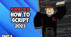 How To Script On Roblox 2023 - Episode 6 (Tables)