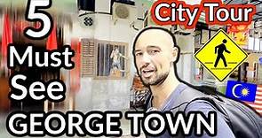 🇲🇾| George Town, Malaysia. Walking Tour Showing 5 Must Visit In GEORGE TOWN, PENANG