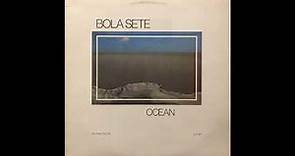 Bola Sete - Ocean - Guitar Solos [FULL ALBUM LP] 1981
