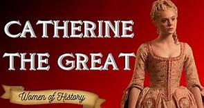 Catherine The Great - Empress of All Russia 1762 - 1796