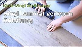 Vinyl Laminat (Mulit-Layer) verlegen - Anleitung