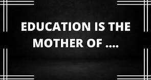 Inspiring quotes on Education|Definition of Education|Educational quotes